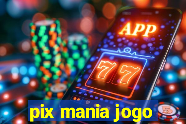 pix mania jogo